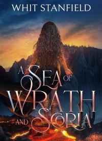 A Sea of Wrath and Scoria (The Naiads of Juile 2)