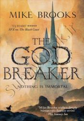 The Godbreaker (The God-King Chronicles 3)