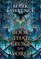 The Book That Broke the World (The Library Trilogy 2) thumb 1 1