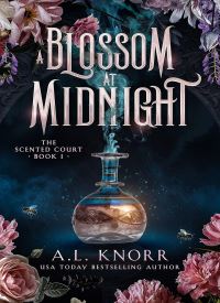 A Blossom at Midnight (The Scented Court Book 1)