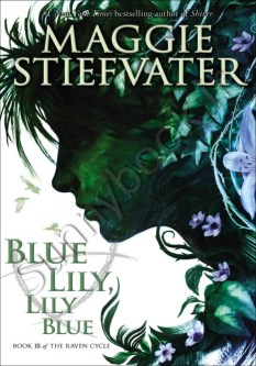 Blue Lily, Lily Blue (The Raven Cycle 3) thumb 2 1