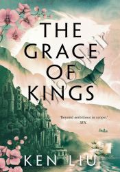 The Grace of Kings (The Dandelion Dynasty Book 1) thumb 2 1