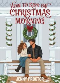 How to Kiss on Christmas Morning