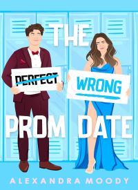 The Wrong Prom Date (The Wrong Match Book 3)