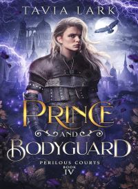 Prince and Bodyguard  (Perilous Courts 4)