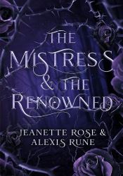 The Mistress & The Renowned (Love and Fate Book 2)