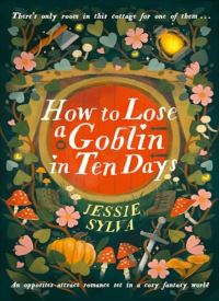 How to Lose a Goblin in Ten Days How to Lose a Goblin in Ten Days thumb 2 1