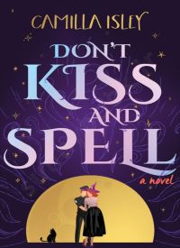 Don't Kiss and Spell (Paranormal Romance 1) thumb 2 1