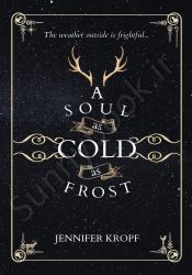 A Soul as Cold as Frost (The Winter Souls Book 1)