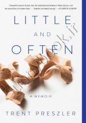 Little and Often: A Memoir