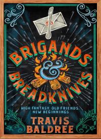 Brigands & Breadknives (Legends and Lattes 3)
