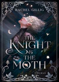 The Knight and the Moth (The Stonewater Kingdom 1)