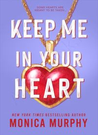 Keep Me in Your Heart (Lancaster Prep Next Generation 2)