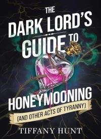 The Dark Lord's Guide to Honeymooning (Guides to Villainy and Love 2) The Dark Lord's Guide to Honeymooning (Guides to Villainy and Love 2) thumb 2 1