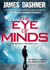 The Eye of Minds (The Mortality Doctrine 1)