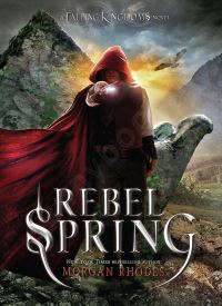 Rebel Spring (Falling Kingdoms 2)