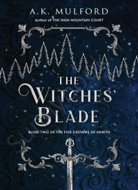 The Witches' Blade (The Five Crowns of Okrith 2)