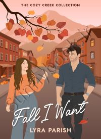 Fall I Want (Cozy Creek Collection 1)