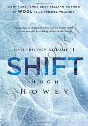 Shift (Book 2 of 3: Silo Series)