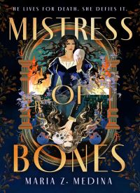Mistress of Bones (Mistress of Bones 1)