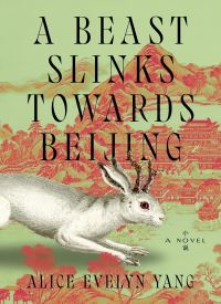 A Beast Slinks Towards Beijing