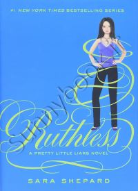 Ruthless (Pretty Little Liars 10)