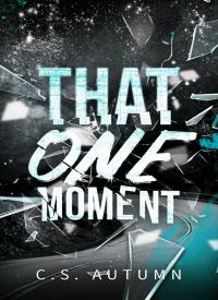 That One Moment