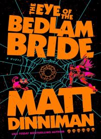 The Eye of the Bedlam Bride: 6 (Dungeon Crawler Carl)