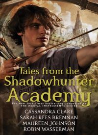 Tales from the Shadowhunter Academy Tales from the Shadowhunter Academy thumb 2 1