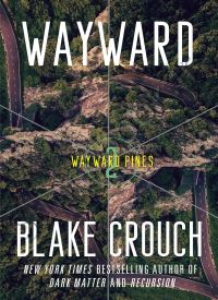 Wayward (The Wayward Pines 2)