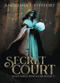 Secret Court (Shattered Kingdom 5) thumb 2 1
