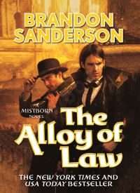 The Alloy of Law: A Mistborn Novel (The Mistborn Saga Book 4)