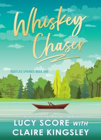 Whiskey Chaser (Bootleg Springs 1)