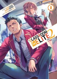 Classroom of the Elite: Year 2 (Light Novel) Vol. 8 thumb 1 1