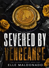 Severed by Vengeance (The Severed Signet 1)