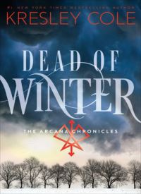 Dead of Winter (The Arcana Chronicles 3)