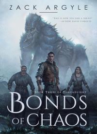 Bonds of Chaos (Threadlight Book 3)