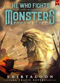 He Who Fights with Monsters book 11