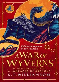 A War of Wyverns (A Language of Dragons 2)