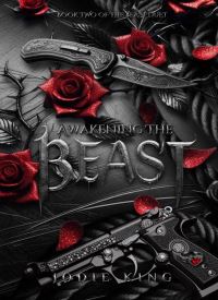 Awakening the Beast (The Beast Duet #2)