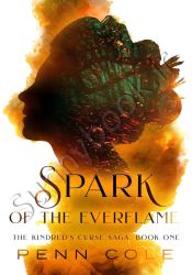 Spark of the Everflame: The Kindred's Curse Saga, Book One thumb 2 1