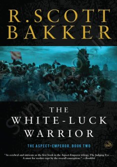 The White-Luck Warrior (Aspect-Emperor 2)