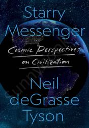 Starry Messenger: Cosmic Perspectives on Civilization