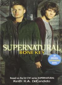 Supernatural: Bone Key (Supernatural Series, 3) thumb 2 1