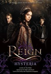 Reign: Hysteria (Reign, 2)