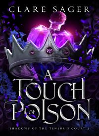 A Touch of Poison (Shadows of the Tenebris Court 2) thumb 1 1