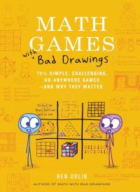 Math Games with Bad Drawings: 75 1/4 Simple, Challenging,...