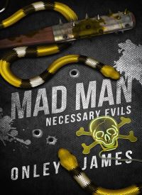 Mad Man (Necessary Evils 6)