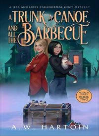 A Trunk, A Canoe, and all the Barbecue (Afterlife Issues 2) thumb 2 1