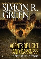 Agents Of Light And Darkness (Nightside, Book 2)